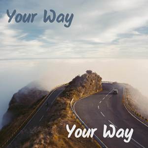 Your Way