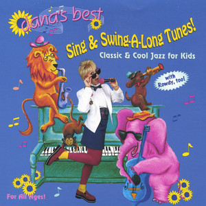 Dana's Best Sing & Swing-a-Long Tunes!
