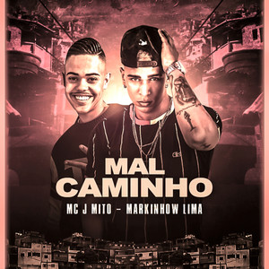 Mal Caminho (Explicit)