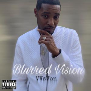 Blurred Vision (Explicit)