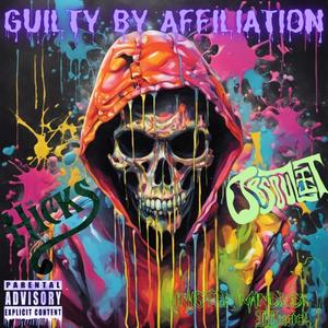 Guilty By Affiliation (Explicit)