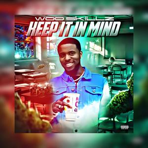 Woo Skillz (Keep it in mind) (Explicit)