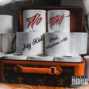 No Shit(feat. Supreme Ali) (Explicit)