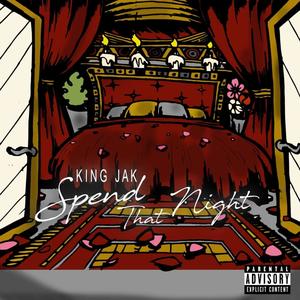 Spend That Night (Explicit)