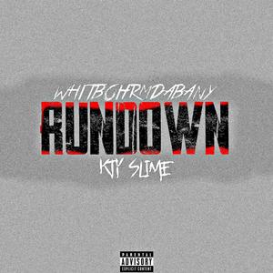 Rundown (feat. KTY Slime) (Explicit)
