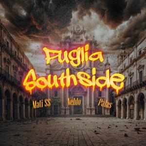 PUGLIA SOUTHSIDE (feat. Mati $$) (Explicit)