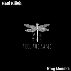 Feel the same (feat. King $hmoke) [Explicit]