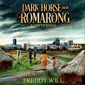 Dark Horse from Romarong: A City of Kings (Explicit)