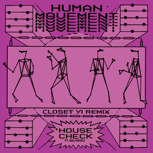 House Check (Closet Yi Dub Me Up Remix)