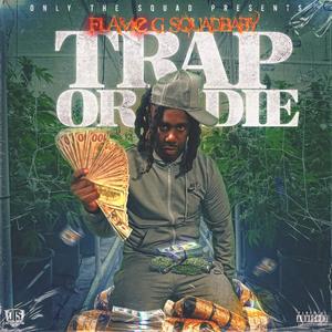 Trap or Die (Explicit)