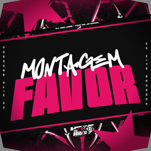 Montagem Favor (Explicit)