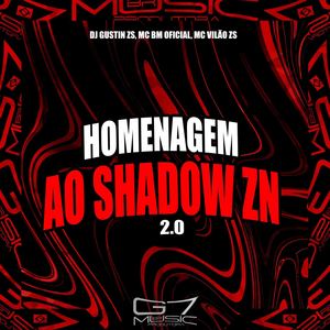 Homenagem ao Shadow Zn 2.0 (Explicit)