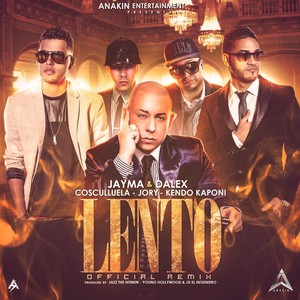 Lento[feat. Cosculluela, Jory & Kendo Kaponi] (Remix)