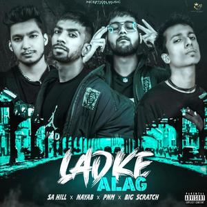 Ladke Alag (feat. SA Hill & Big Scratch) [Explicit]