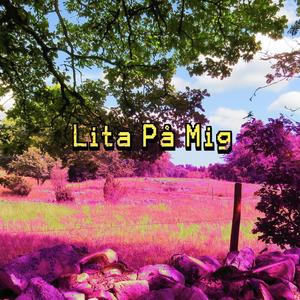 Lita På Mig(feat. John Lönnmyr & Lukas Ki)
