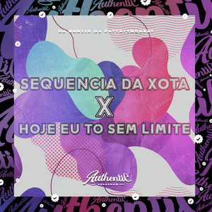 Sequencia da Xota X Hoje Eu To Sem Limite (Explicit)