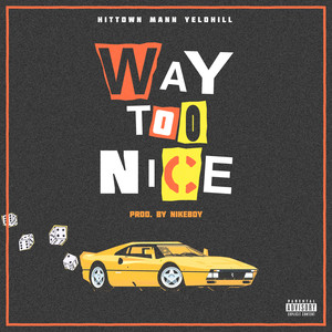 Way Too Nice (Explicit)