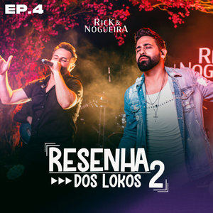 Resenha dos Lokos 2, Ep. 4 (Ao Vivo)