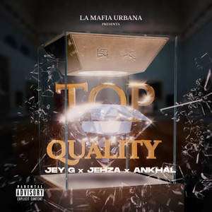 Top Quality (Explicit)