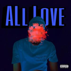 All love (Remix) [Explicit]