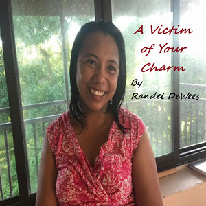 A Victim of Your Charm