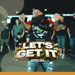 Let's Get It (Explicit)