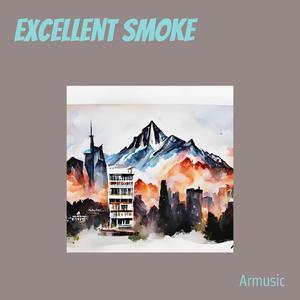 Excellent Smoke