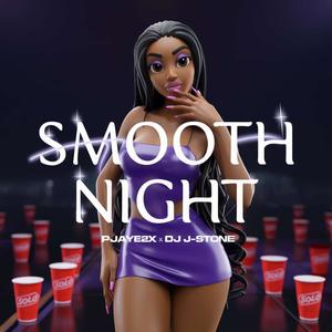 Smooth Night (feat. Dj J-Stone|Explicit)