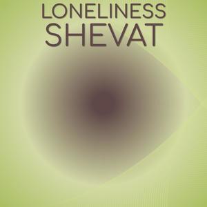 Loneliness Shevat
