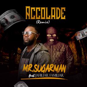Accolade(feat. Jahiliar Familiar) (Remix|Explicit)