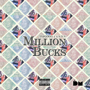 Million Bucks (Explicit)