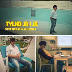 Tylko ja i ja (feat. KALISZMAN)