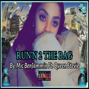 Run'n 2 The Bag (feat. Queen Stevie) [Explicit]