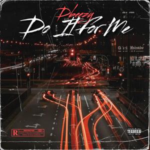 Do It For Me (Explicit)