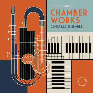 Hugh Shrapnel: Chamber Works