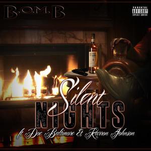 Silent Nights (feat. Doc Baltimore & Karron Johnson) (Explicit)