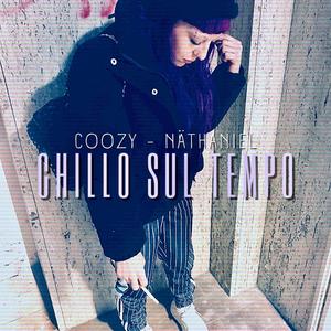 Chillo Sul Tempo (feat. Näthaniel) [Explicit]