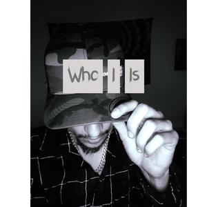 Who I Is (Explicit)