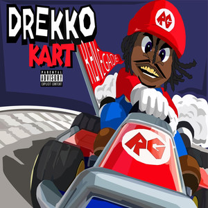 Drekko Kart (Explicit)