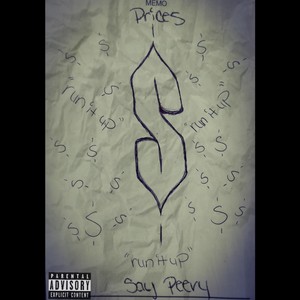 Prices (Run It Up) [Explicit]