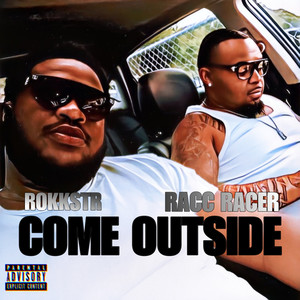 Come Outside (Explicit)