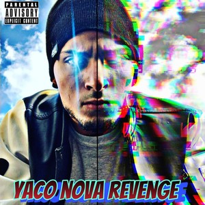 Yaco nova Revenge (Explicit)