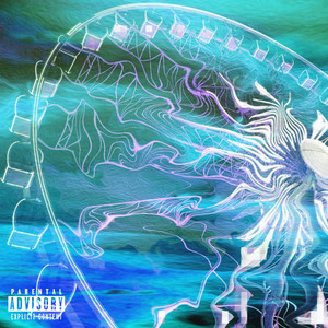 Ferris Wheel (Explicit)