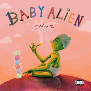 Baby Alien (Explicit)