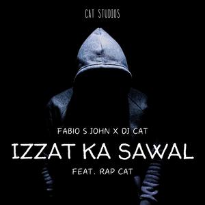 Izzat Ka Sawal (feat. RAP CAT)