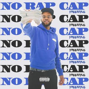 NO RAP CAP FREESTYLE (Explicit)