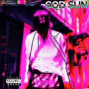 GOD SUN (Explicit)