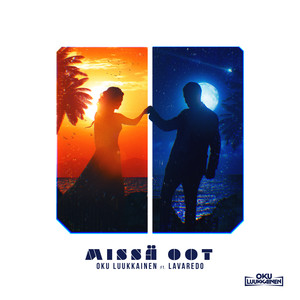 Missä oot (feat. LAVAREDO)