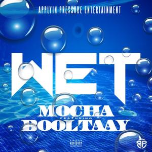 WET(feat. Booltaay) (Explicit)