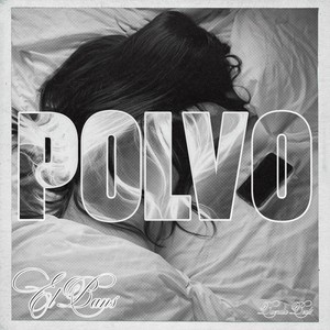 Polvo (Explicit)